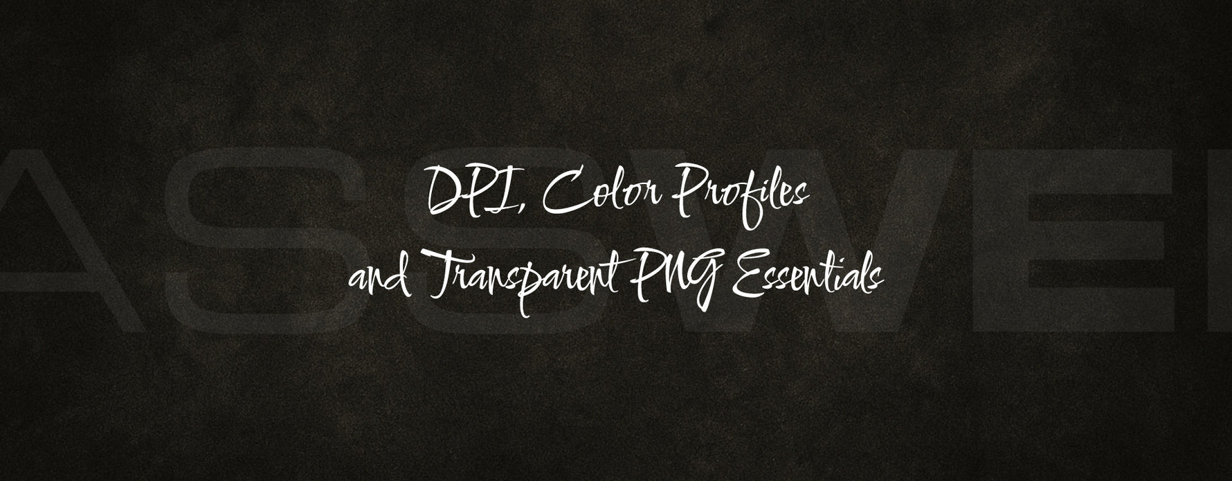 Pre-Print Design Prep: DPI, Color Profiles, and Transparent PNG Essentials