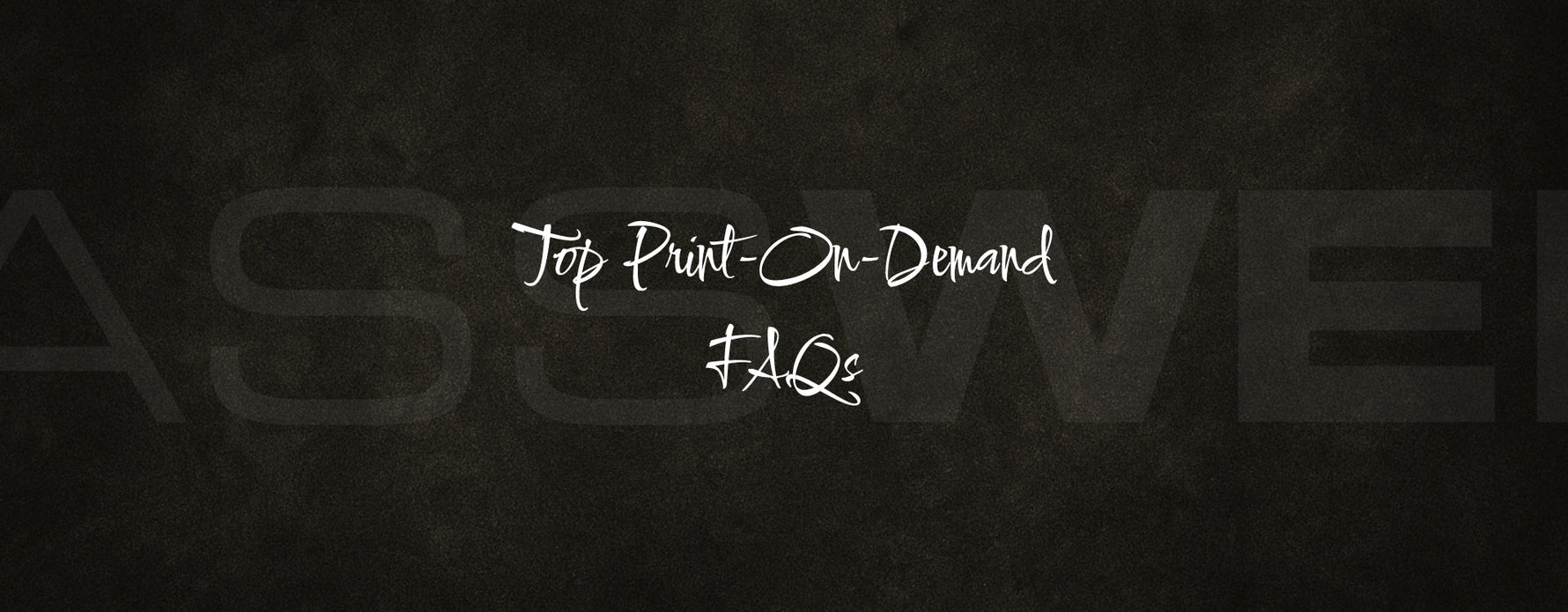 Top Print-on-Demand FAQs: Common Questions Designers and Sellers Ask