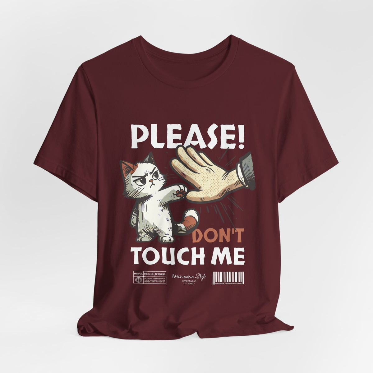 The PLEASE! DON’T TOUCH ME t-shirt in Maroon — deep-toned disapproval with vintage attitude.