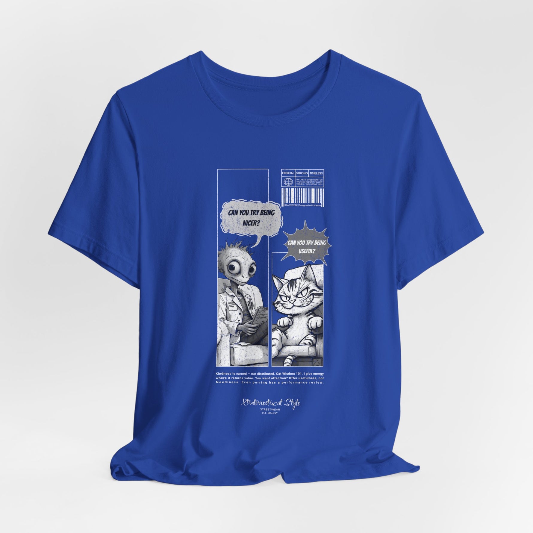 The BEING NICER t-shirt in trueroyal — regal sarcasm with clinical delivery.