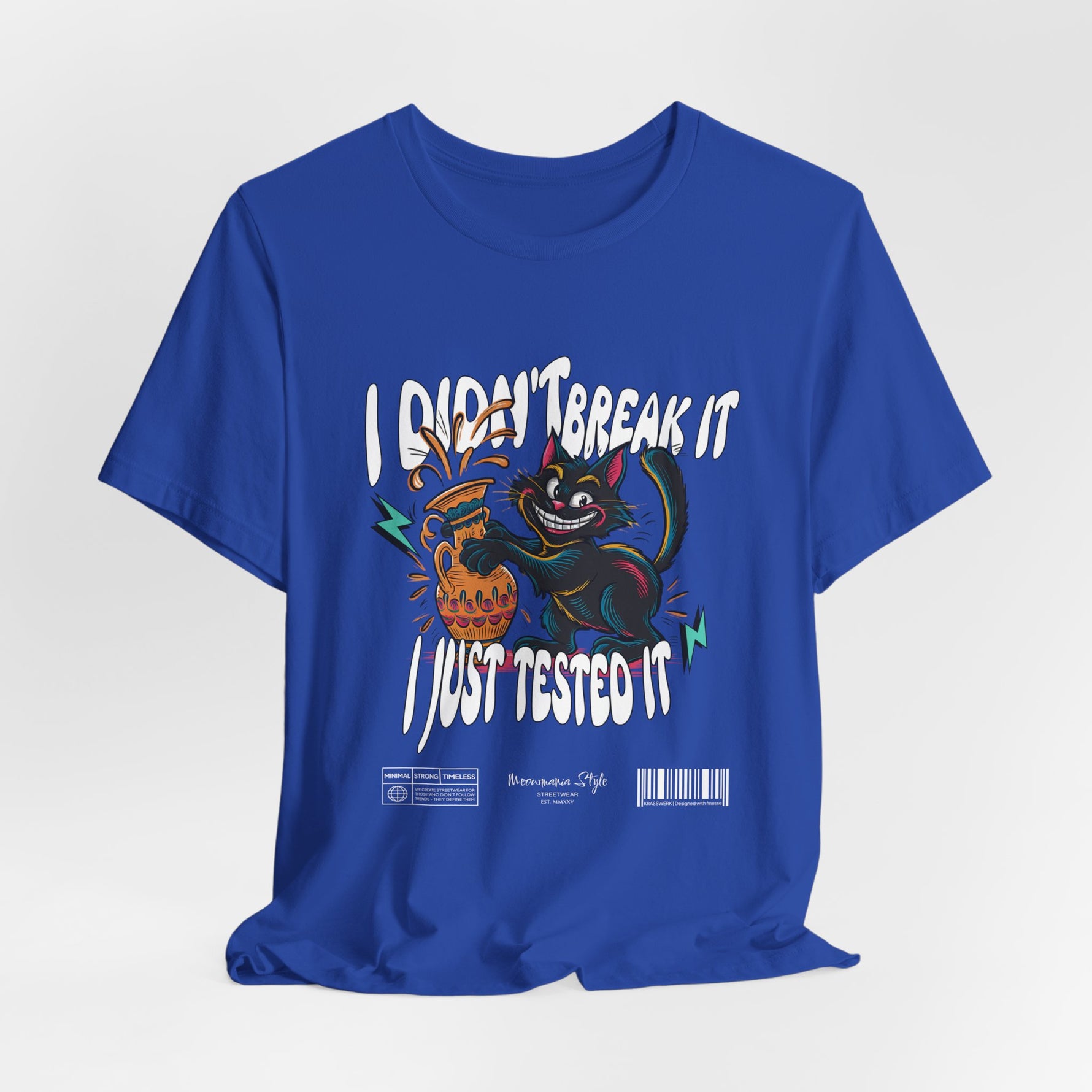 The I Just Tested It t-shirt in true royal — a bright, electric blue that makes the chaos pop with modern flair.