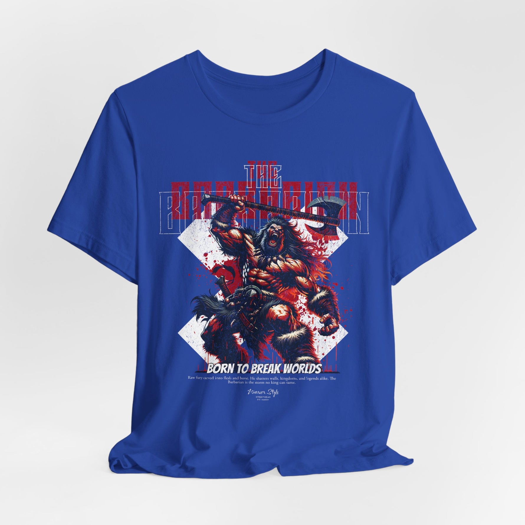 The BARBARIAN t-shirt in True Royal — A brutal crown for the king of no nation.