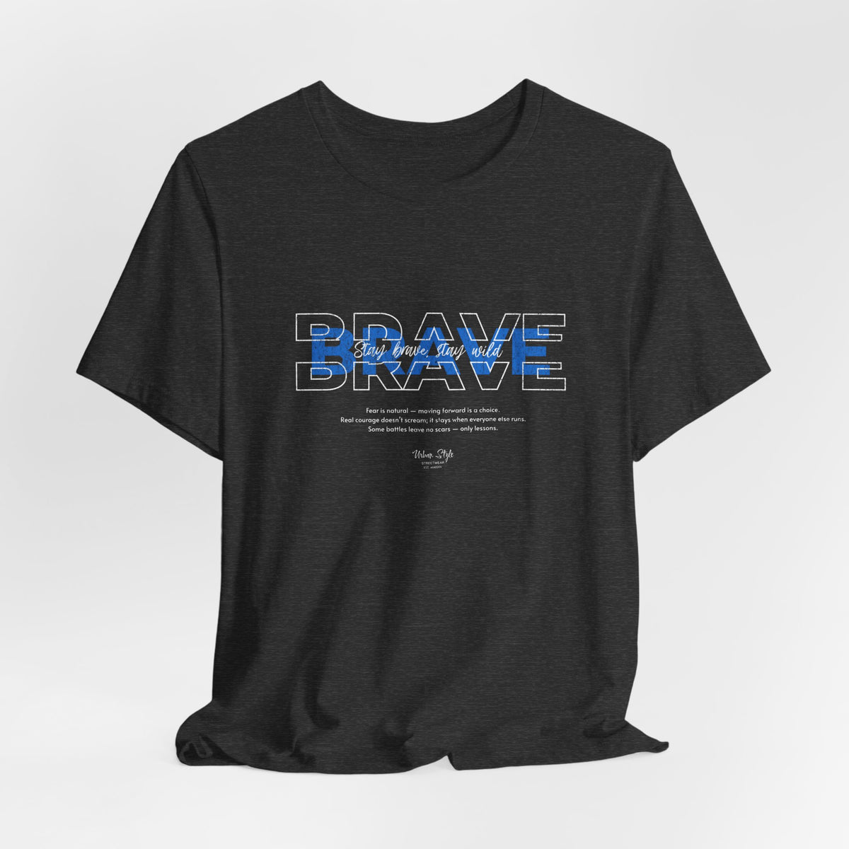 The BRAVE t-shirt in Dark Heather Grey — grounded, silent, and steady under pressure.