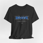 The BRAVE t-shirt in Dark Heather Grey — grounded, silent, and steady under pressure.