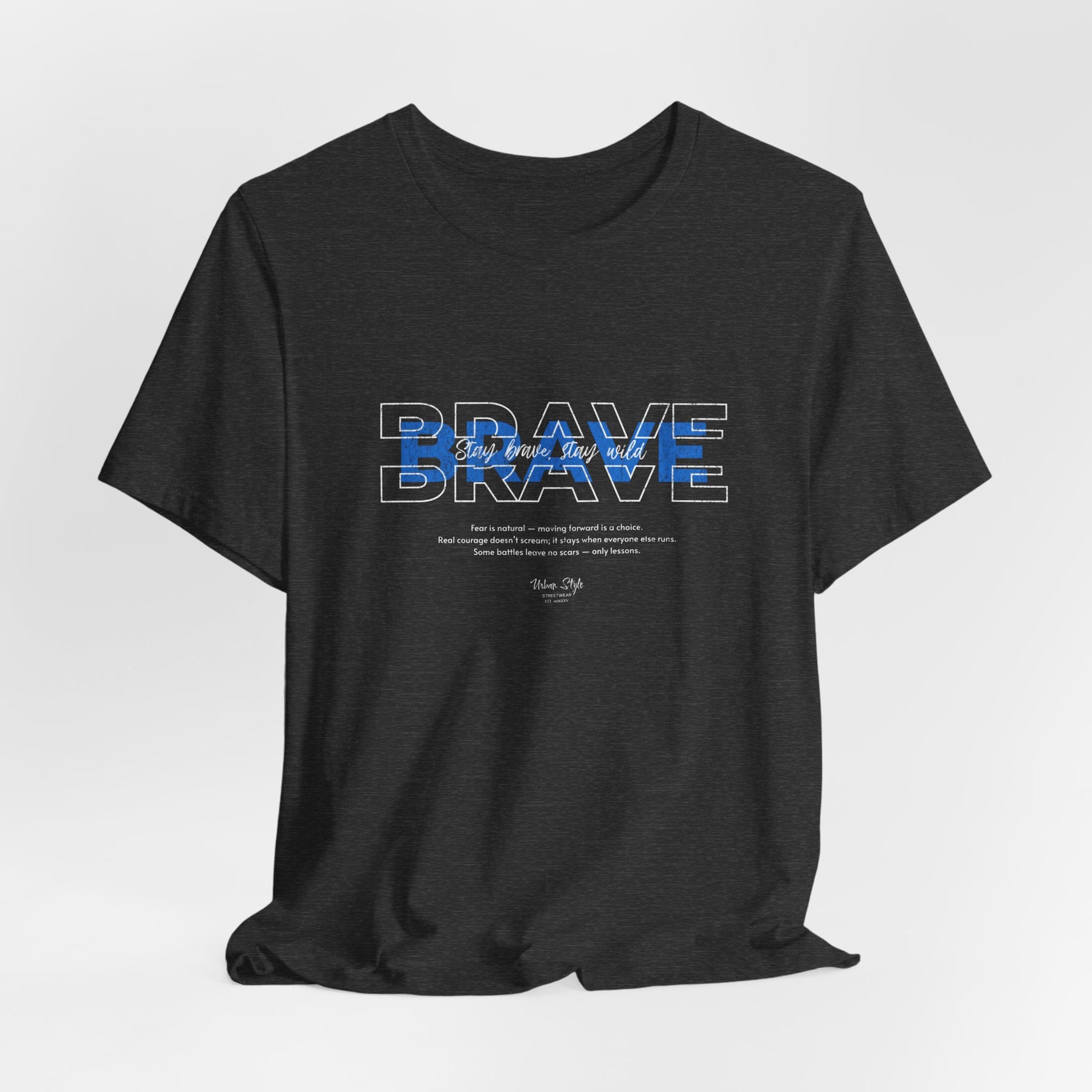 The BRAVE t-shirt in Dark Heather Grey — grounded, silent, and steady under pressure.