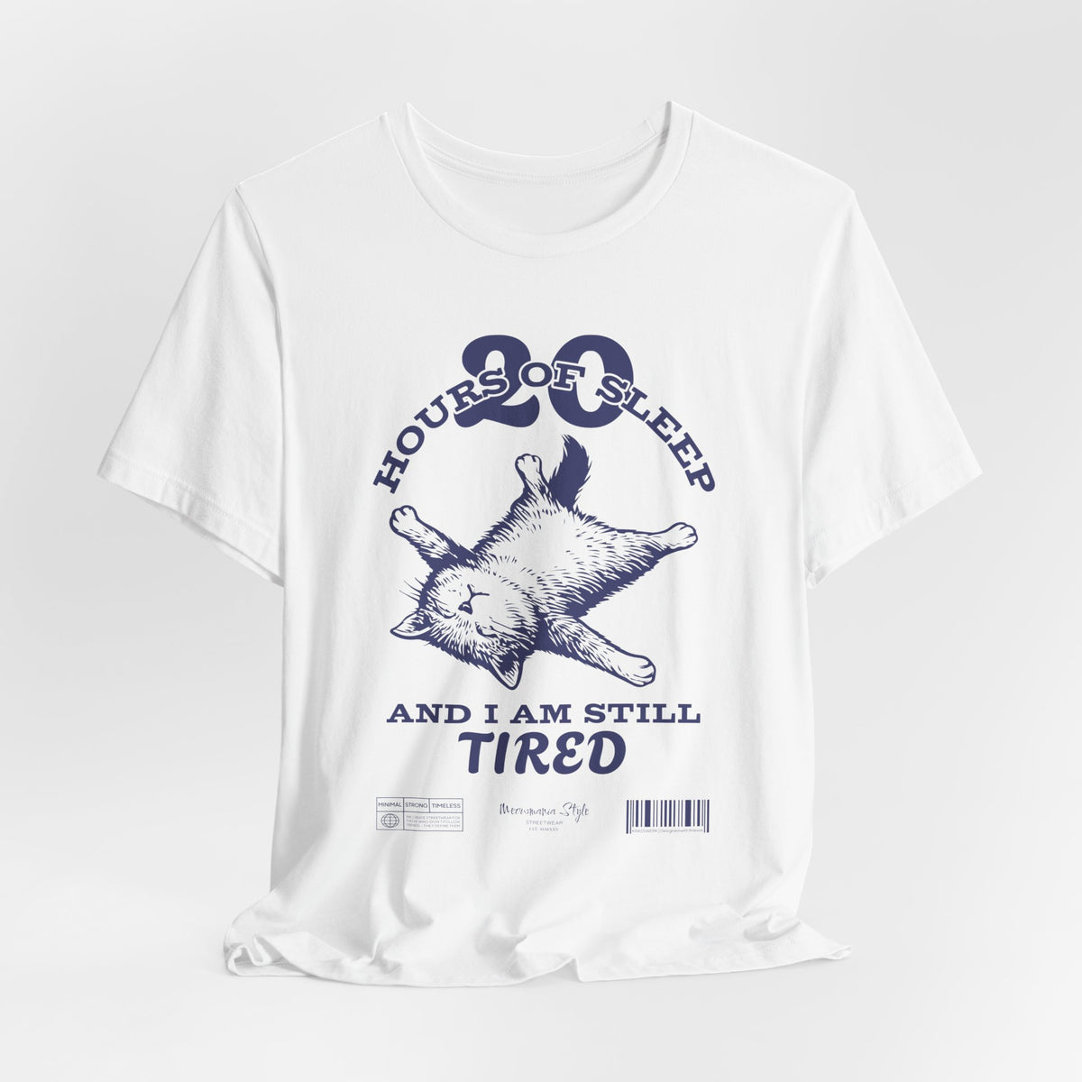 3D mockup of the “STILL TIRED” t-shirt in White — clean bright tone with no background or model.