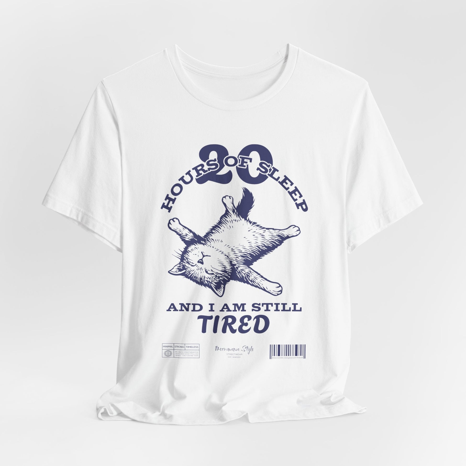3D mockup of the “STILL TIRED” t-shirt in White — clean bright tone with no background or model.