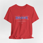 The BRAVE t-shirt in Heather Red — courage in every heartbeat, made visible.