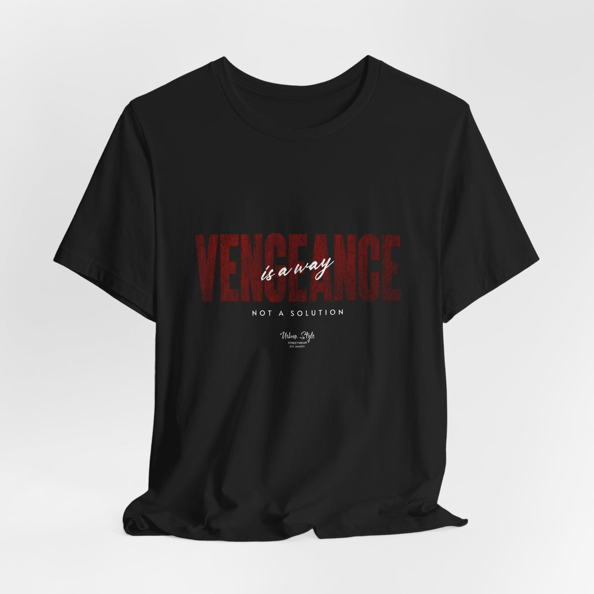 The VENGEANCE t-shirt in Black — pure shadow, letting the red scream without raising its voice.