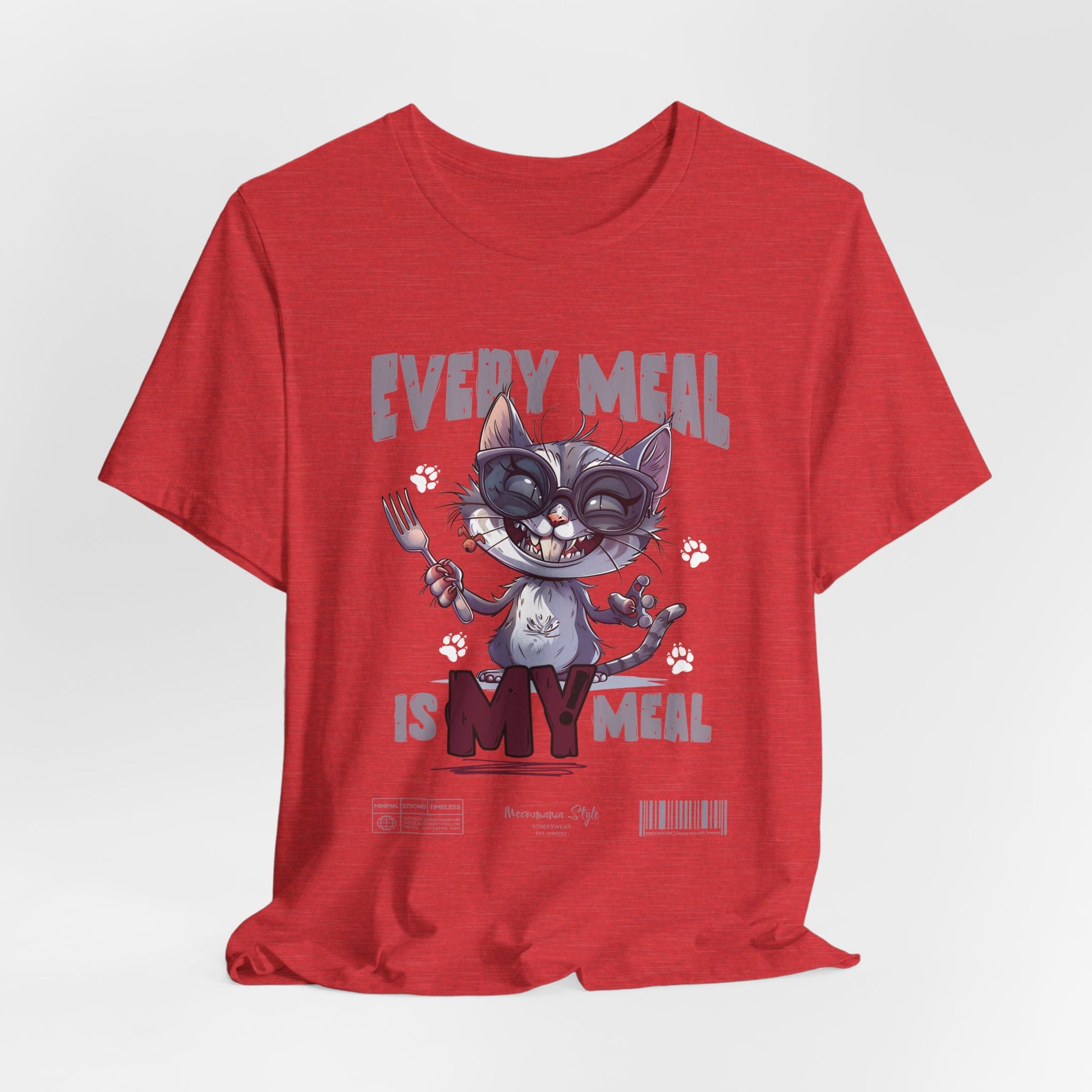 The EVERY MEAL IS MY MEAL t-shirt in heatherred — adds playful energy while matching the cat’s rebellious charm.