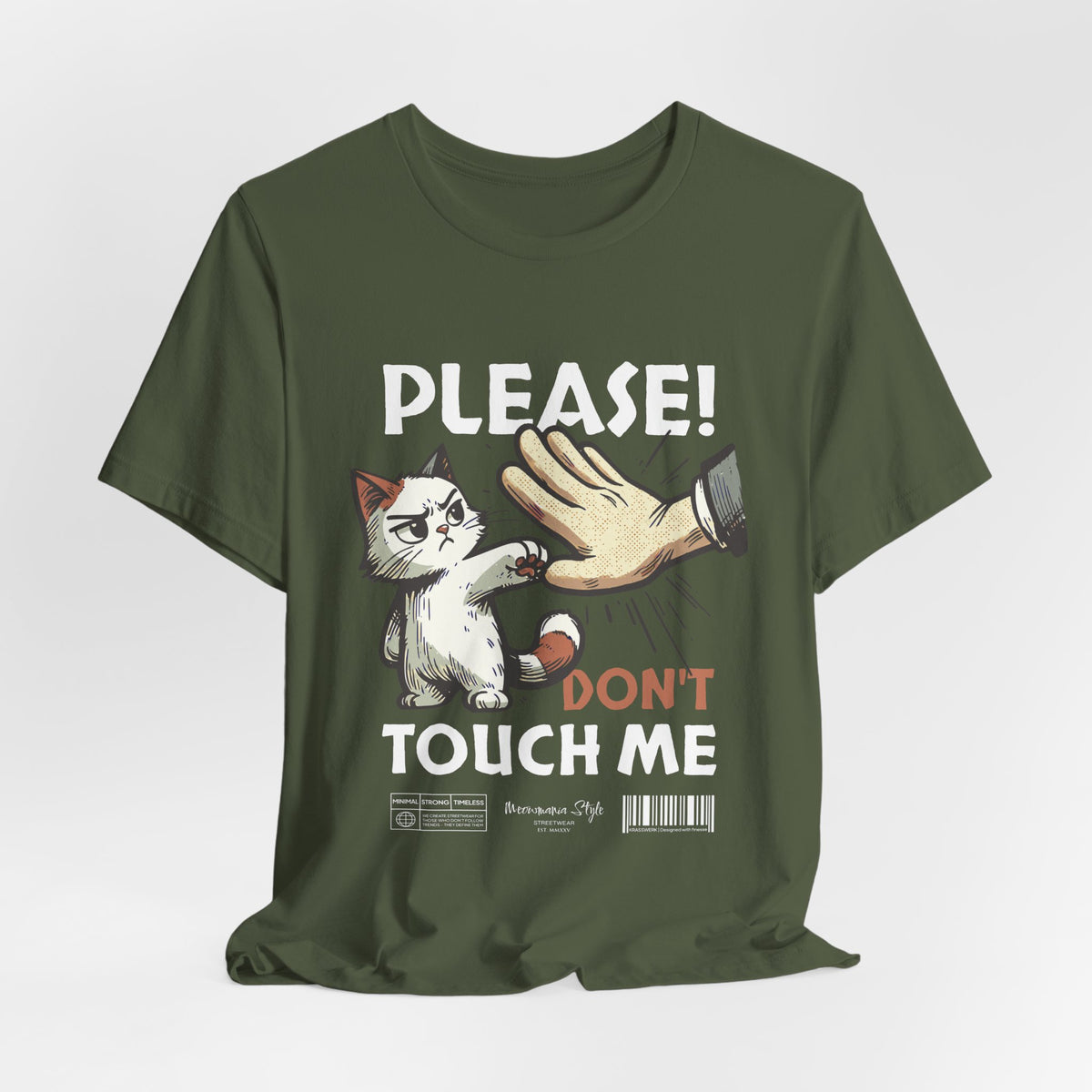 The PLEASE! DON’T TOUCH ME t-shirt in Military Green — tactical and blunt, a defense mode in fabric form.