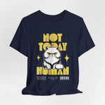 The NOT TODAY t-shirt in Navy — the cat’s patience is lost somewhere in the deep blue.