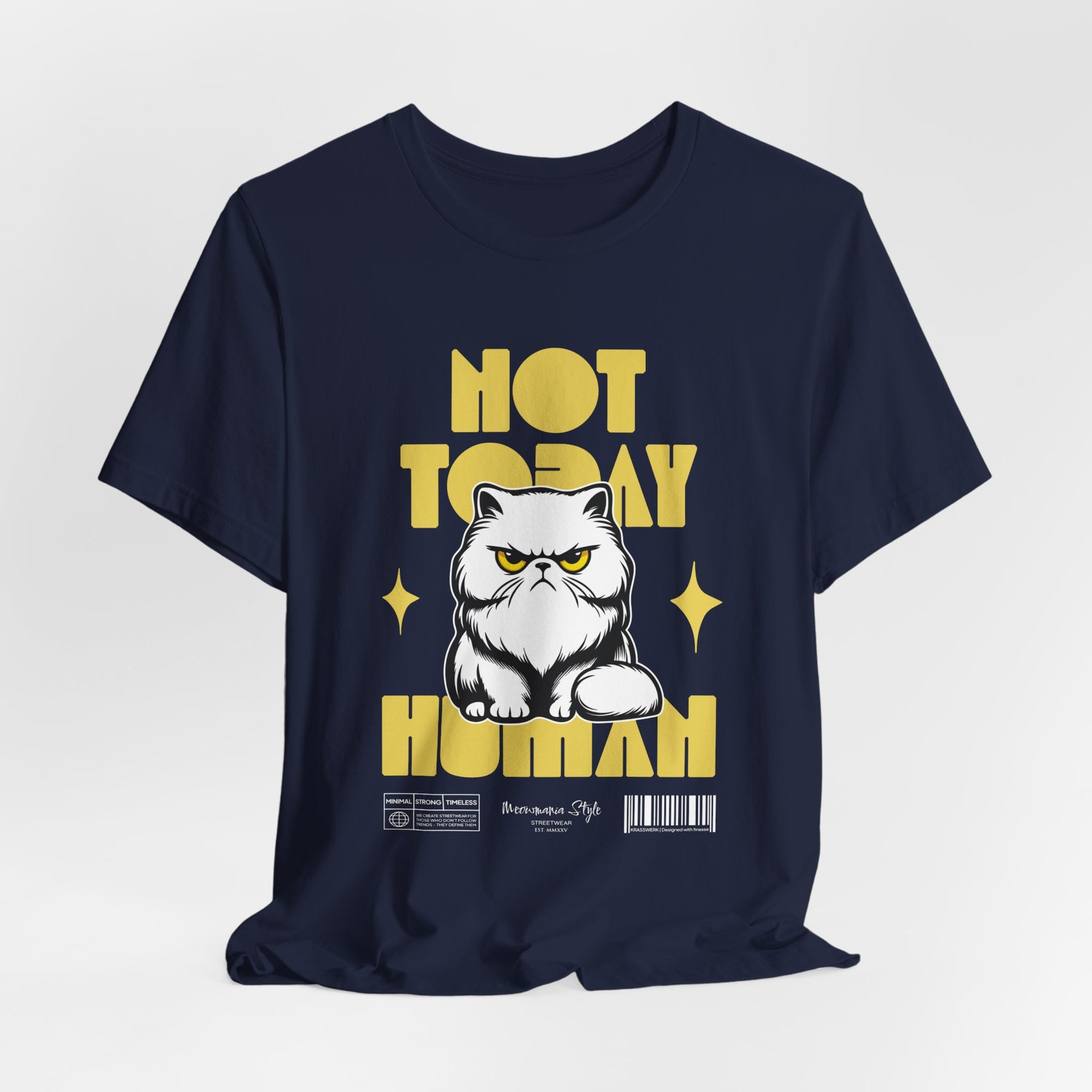 The NOT TODAY t-shirt in Navy — the cat’s patience is lost somewhere in the deep blue.