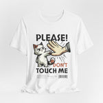 The PLEASE! DON’T TOUCH ME t-shirt in White — contrast-loaded attitude with max visibility.