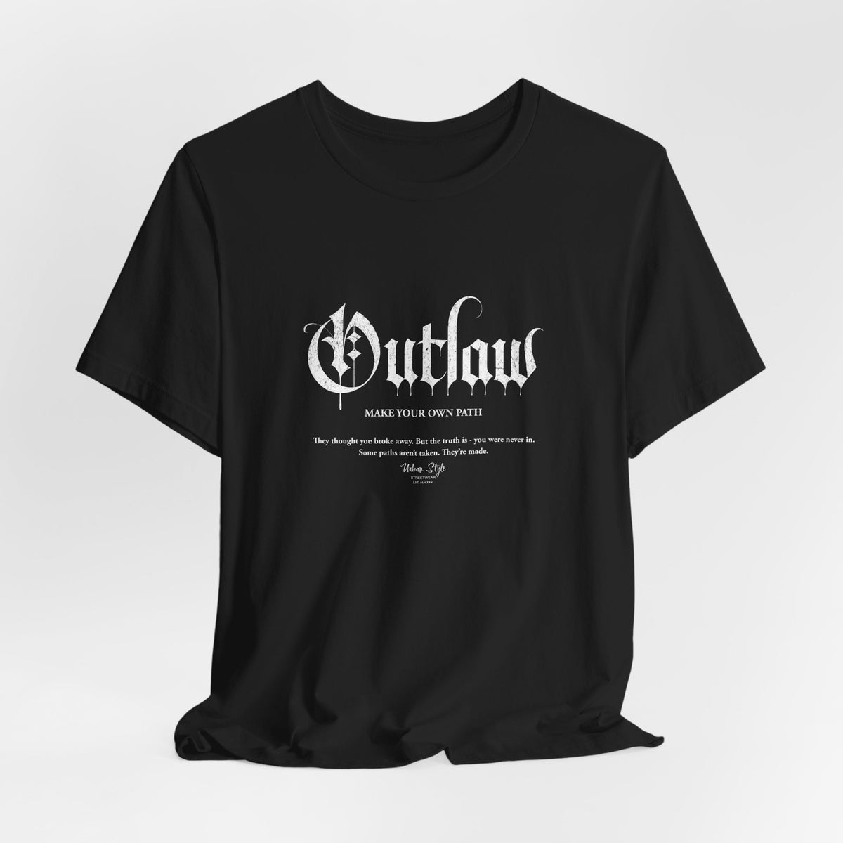 The OUTLAW t-shirt in Black — forged in the shadows, moved in plain sight.