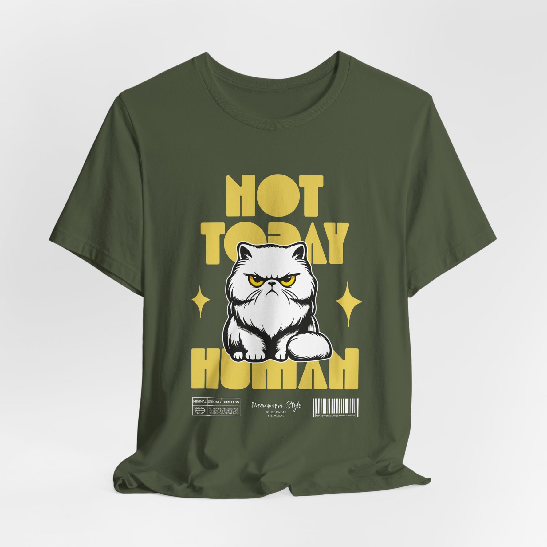 The NOT TODAY t-shirt in Military Green — tactical sass for the grumpy elite.