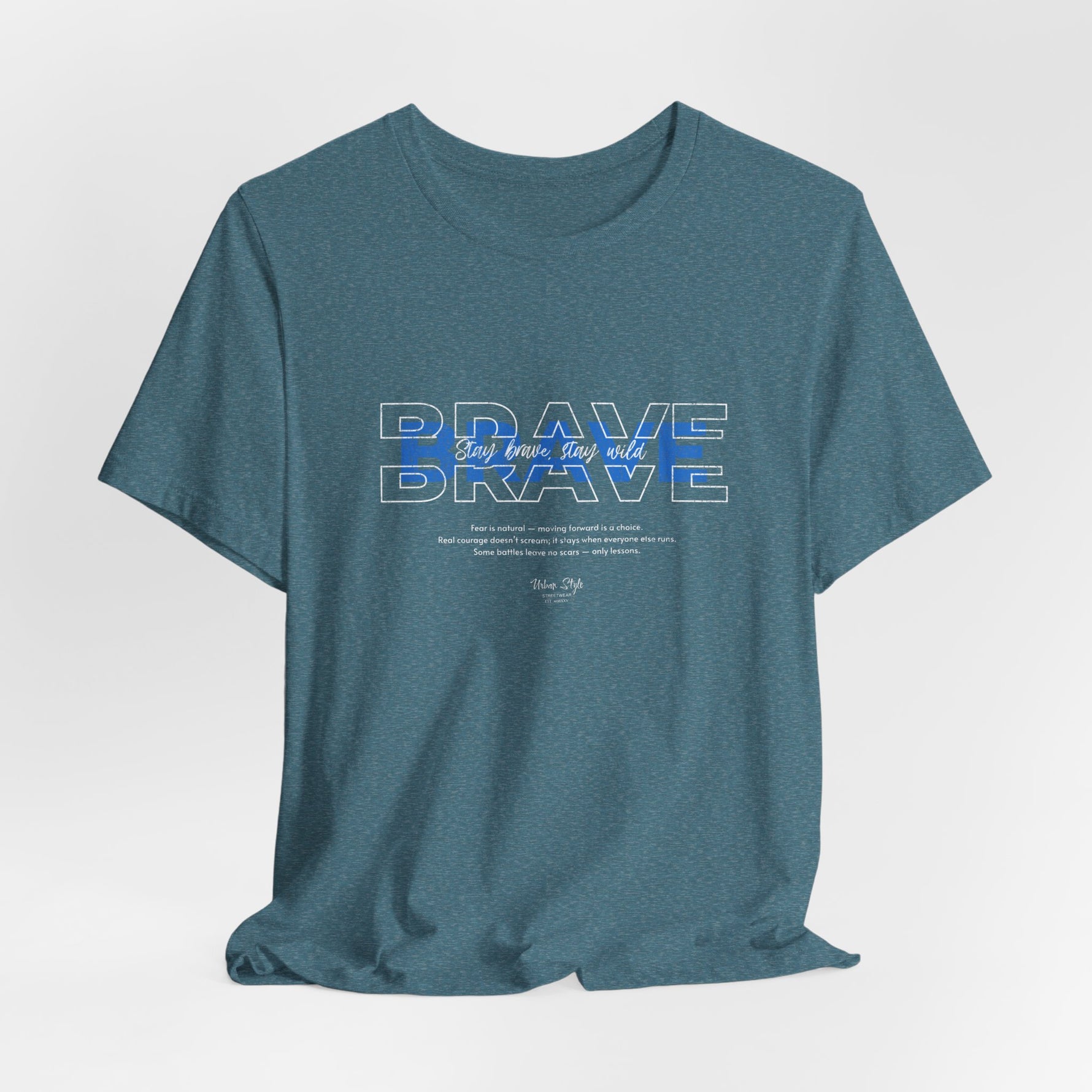 The BRAVE t-shirt in Heather Deep Teal — calm intensity with sharp depth.
