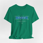 The BRAVE t-shirt in Kelly — fresh resolve in every step, bold and forward.