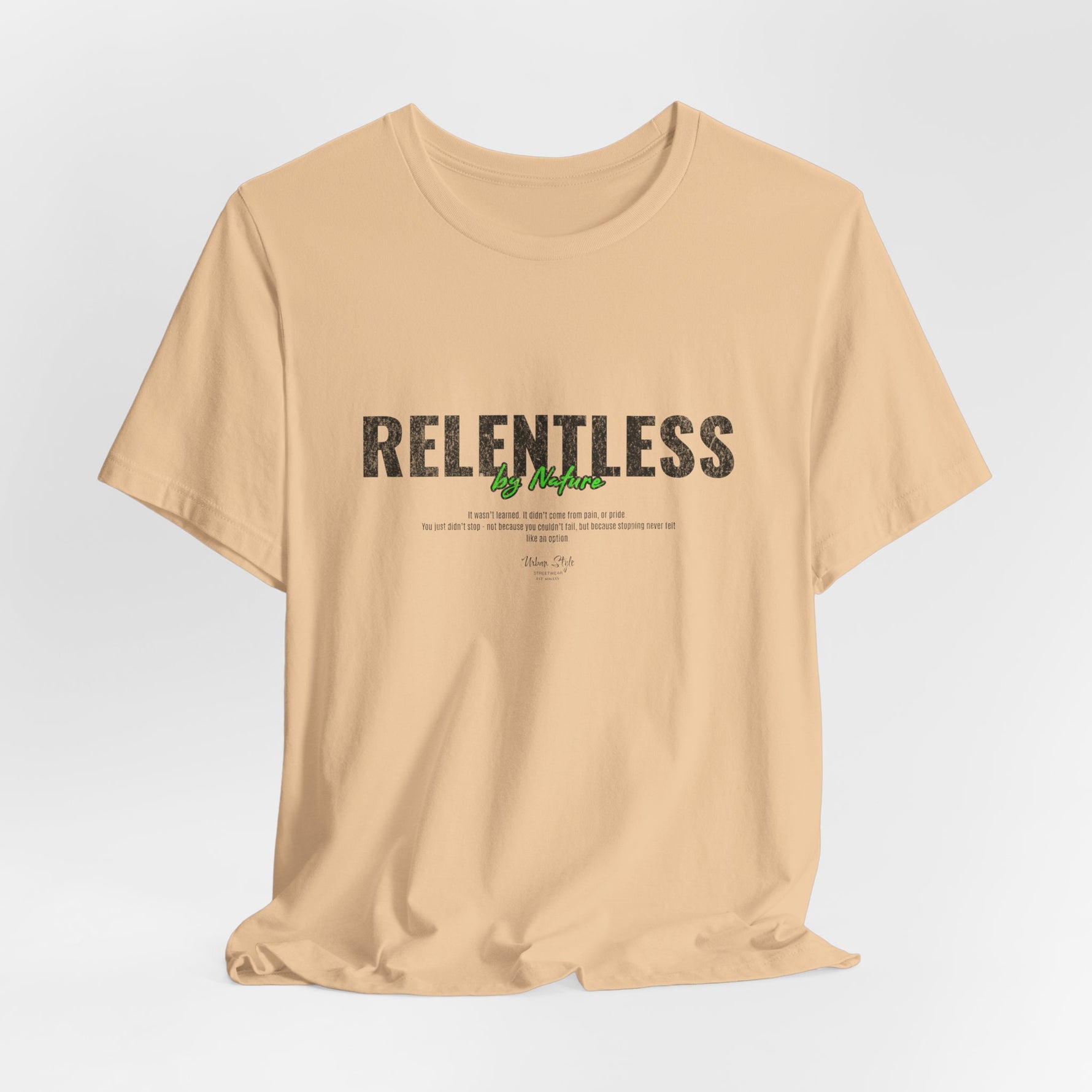 The RELENTLESS t-shirt in Sand Dune — endurance forged in the wild.