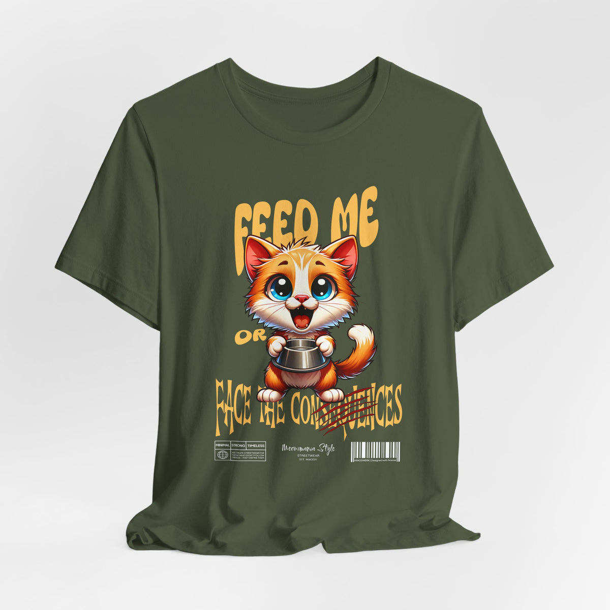 The FEED ME t-shirt in militarygreen — tough and sarcastic, like a cat ready for battle.