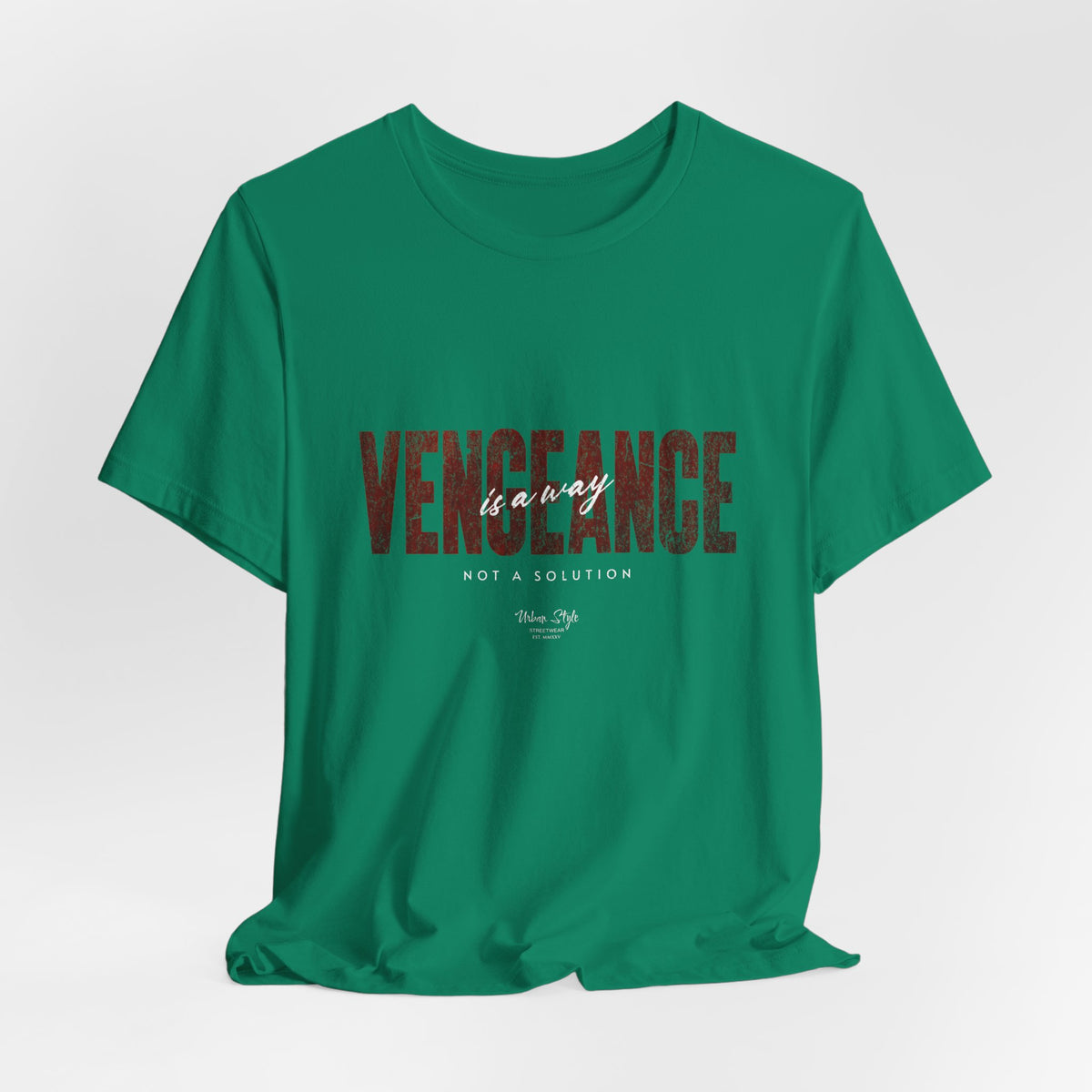 The VENGEANCE t-shirt in Kelly — sharp green with a rebellious energy.
