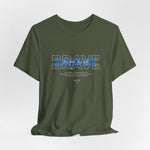 The BRAVE t-shirt in Military Green — quiet strength, always prepared.