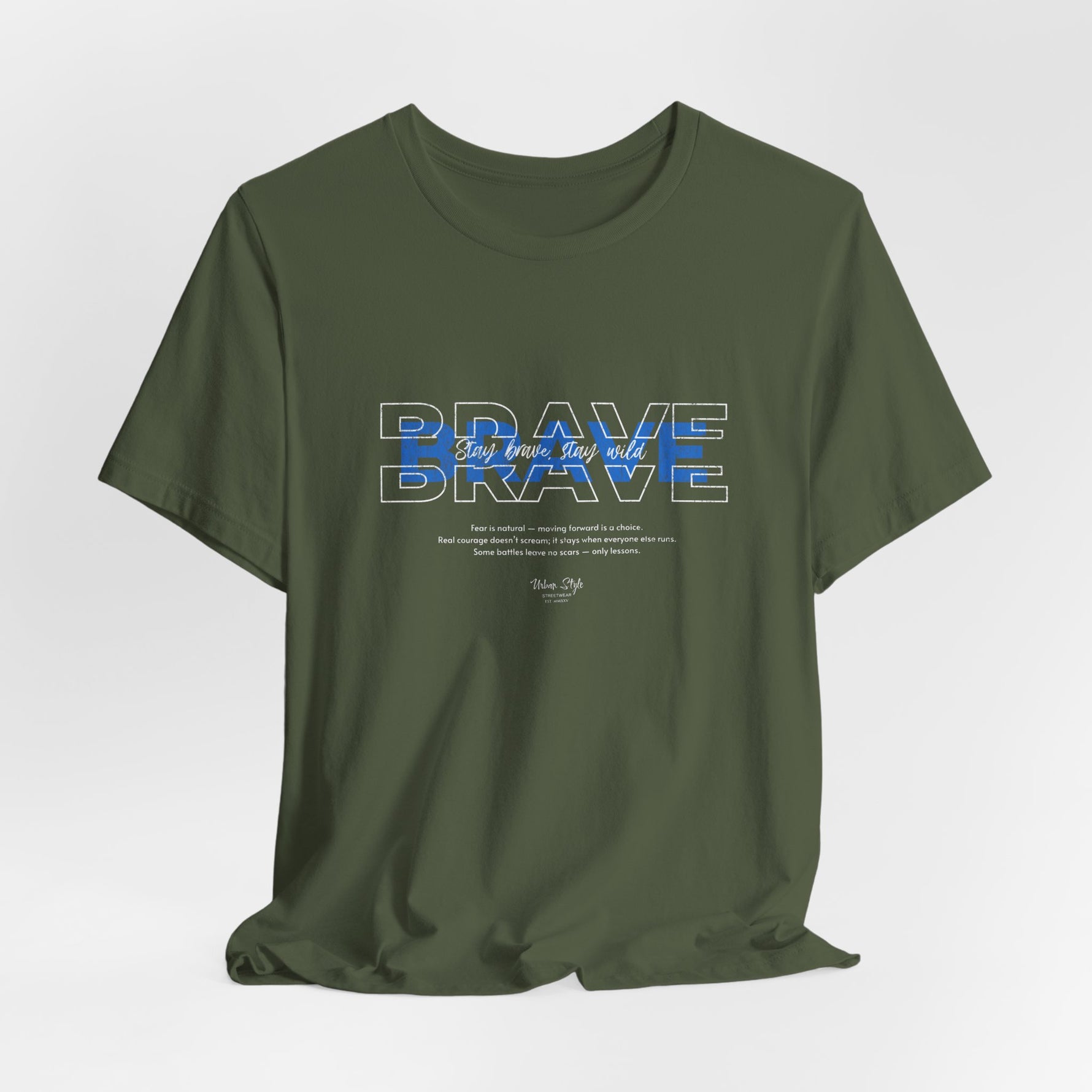 The BRAVE t-shirt in Military Green — quiet strength, always prepared.