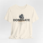 DOMINATE t-shirt in Natural — Raw dominance without effort.