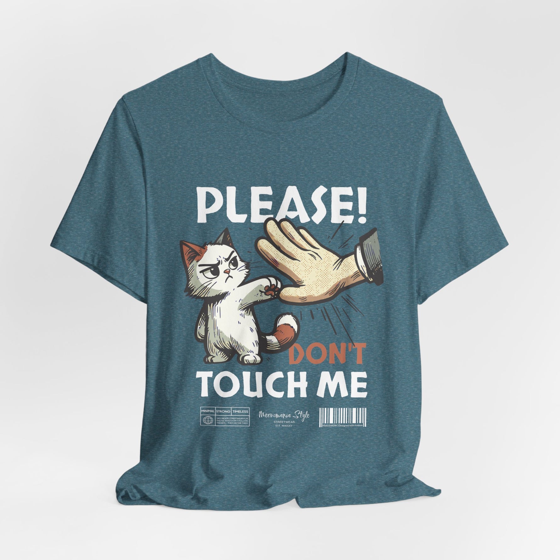 The PLEASE! DON’T TOUCH ME t-shirt in Heather Deep Teal — calm and distant, the polite version of “no.”
