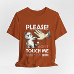 The PLEASE! DON’T TOUCH ME t-shirt in Autumn — cozy yet firm, like a fall day that warns with a breeze.