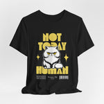 The NOT TODAY t-shirt in Black — absolute contrast: white cat, dark vibes.
