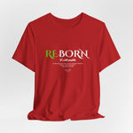 The REBORN t-shirt in Red — scars ignited, but not defined, by fire.