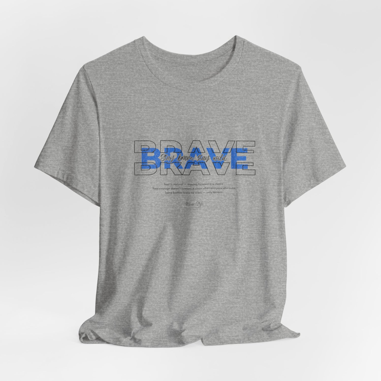 The BRAVE t-shirt in Athletic Heather — resilient and real, made to endure.