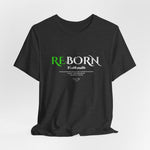 The REBORN t-shirt in Dark Heather Grey — survival, softened but not silenced.