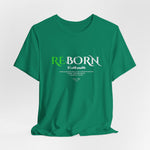 The REBORN t-shirt in Kelly — growth rising in vibrant defiance.