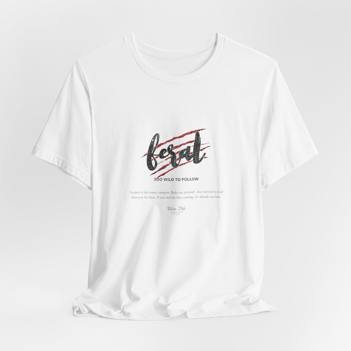 The FERAL t-shirt in White — no distractions. Just instinct on full display.