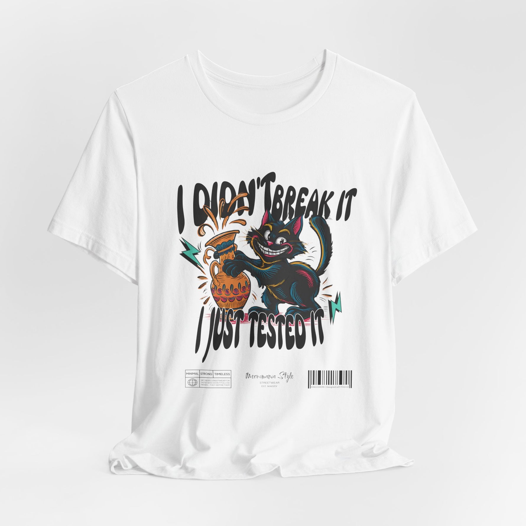 The I Just Tested It t-shirt in white — a clean, neutral base that lets the colorful mischief of the design shine freely.