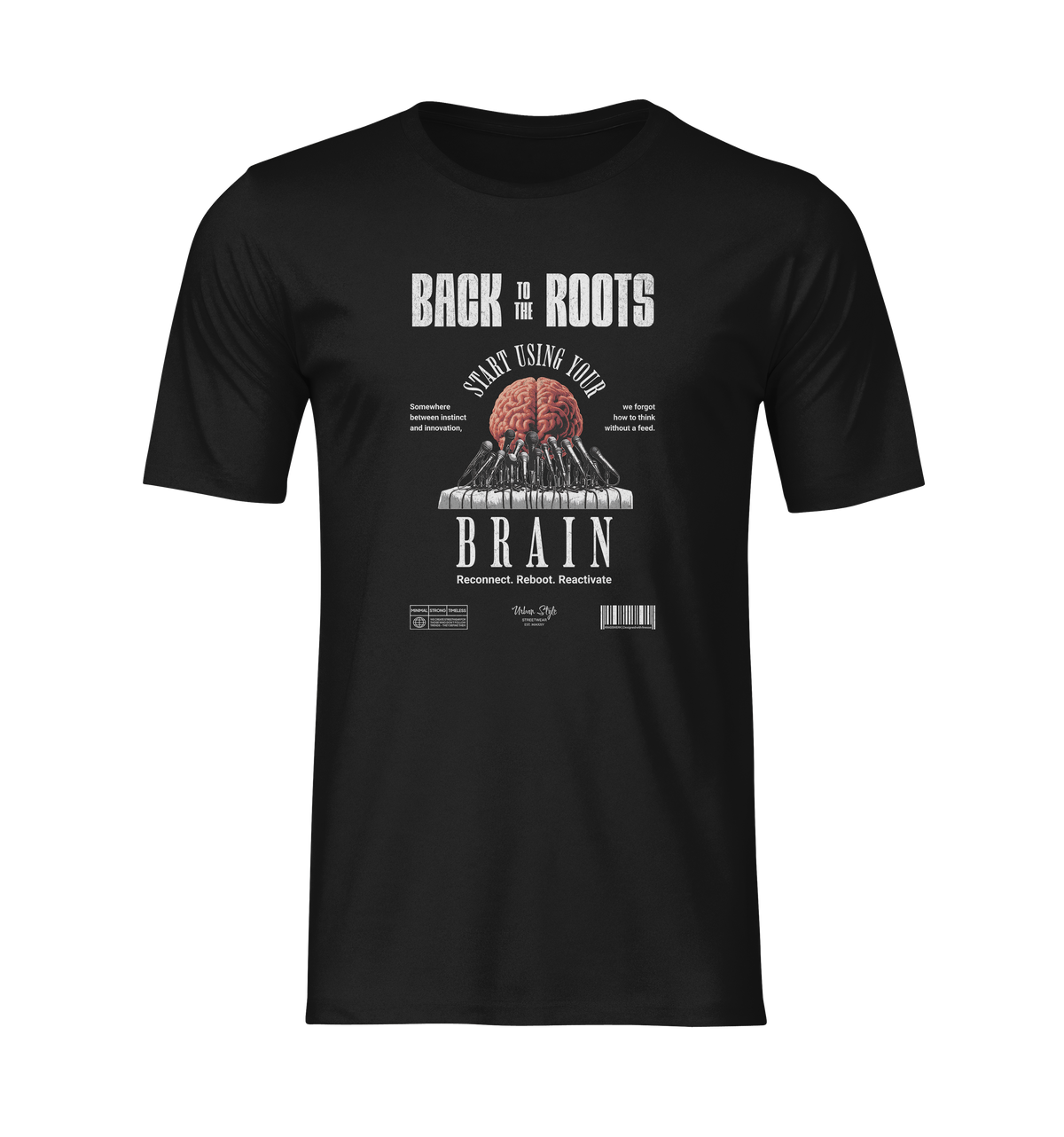 Ghost-style mockup of the “Back to the Roots” t-shirt in black, featuring a bold brain-and-keyboard design with the phrases “Start Using Your Brain” and “Reconnect. Reboot. Reactivate.” Clean, centered presentation on invisible mannequin.