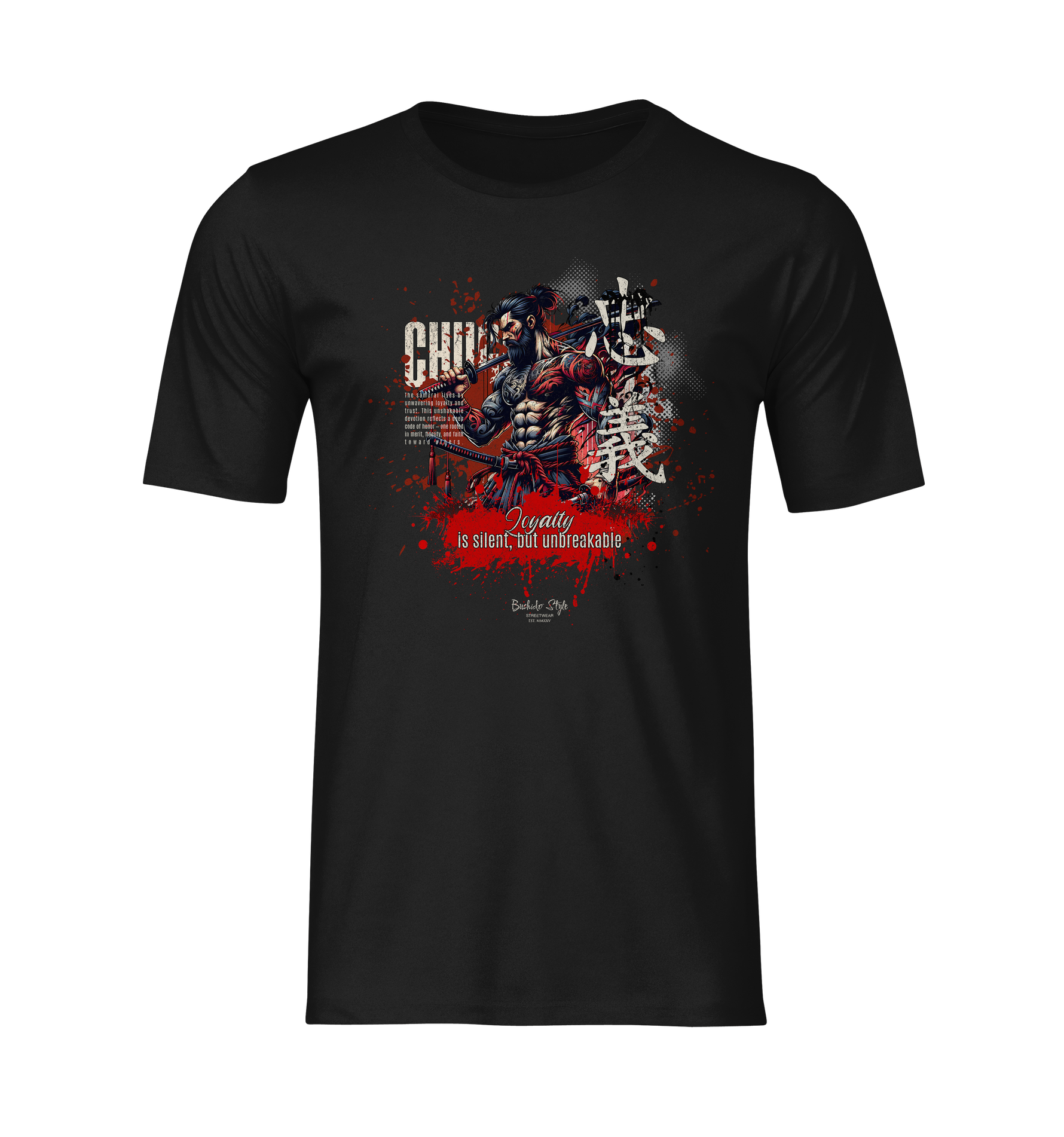 Ghost-style mockup of the CHŪGI t-shirt from the 7 Virtues of Bushido series. The design features a stoic samurai with intense red and white accents, paired with the quote “Loyalty is silent, but unbreakable,” set against a clean black background for a bold and centered product presentation.