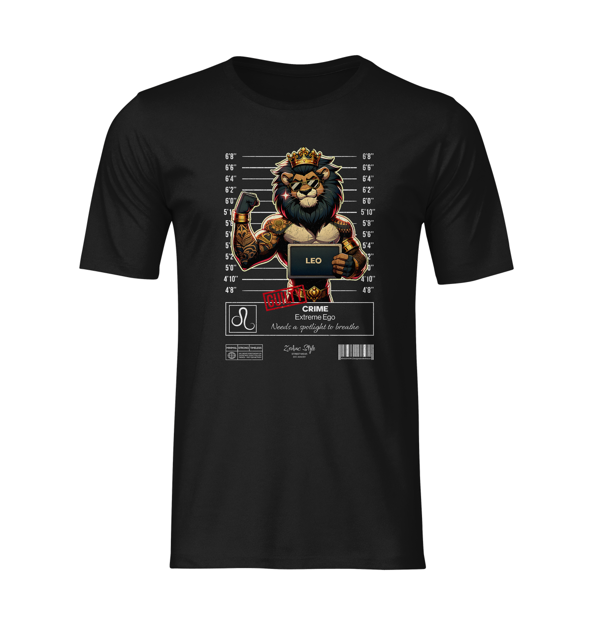 Black Bella+Canvas 3001 t-shirt displayed as a 3D ghost mockup with no visible model or background. The design features a powerful lion with a crown in a mugshot lineup pose, holding a placard labeled “LEO.” The lion flexes its tattooed arm, with the word “GUILTY” stamped in red and the text: “CRIME: Extreme Ego – Needs a spotlight to breathe.” Full front view of the shirt with realistic lighting, shadows, and fabric folds. 3D mockup – NO BACKGROUND, NO MODEL.