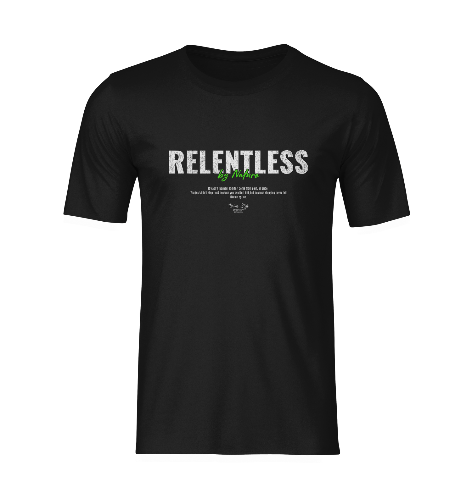 Front view of RELENTLESS design on black t-shirt — clean, centered, and studio-lit on transparent background.