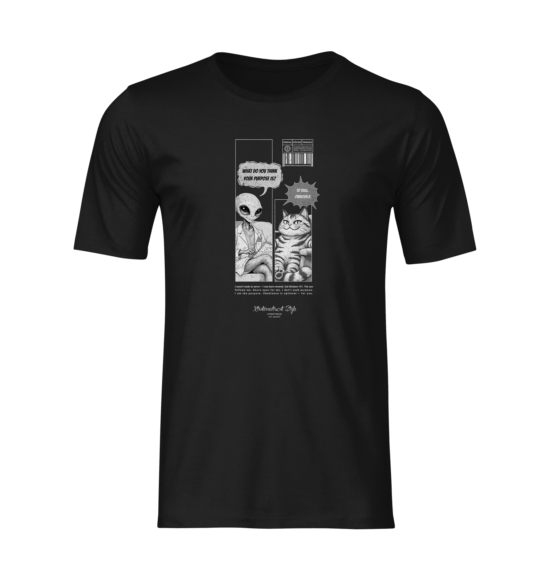 Black t-shirt on invisible mannequin, featuring a comic-style graphic with an alien asking “What do you think your purpose is?” and a cat replying “To rule. Obviously.” — set in vertical comic strip panels. No background or model, isolated on transparent canvas.