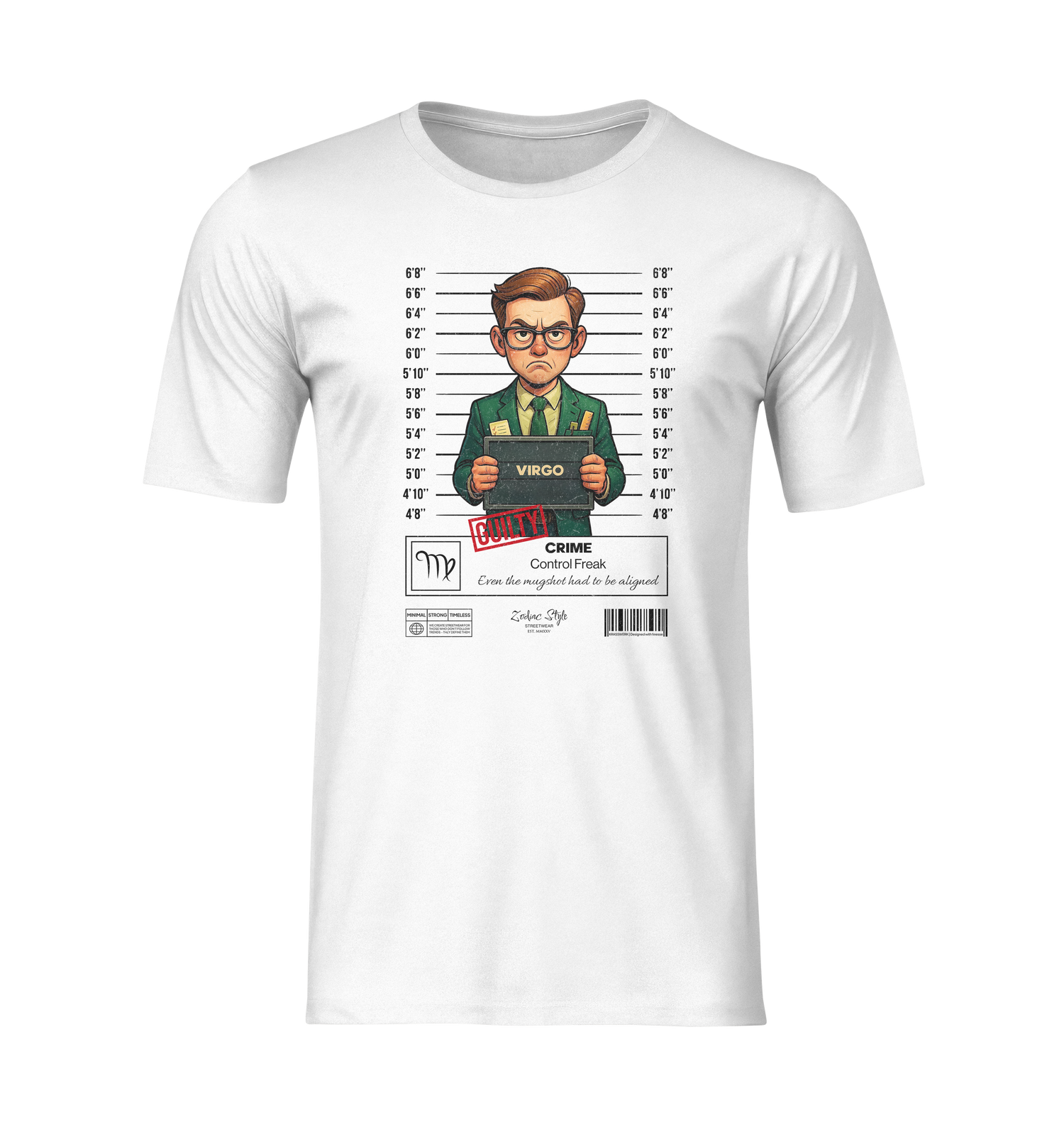 3D mockup of a white unisex t-shirt on an invisible mannequin. The design features a cartoon mugshot of a serious man in a green suit and glasses holding a “VIRGO” board in front of a police height chart. Below, the text reads: “CRIME: Control Freak – Even the nugget had to be aligned,” with a red “GUILTY” stamp and Virgo zodiac symbol. The shirt has a clean studio presentation with no background and no visible model. Lighting is neutral and evenly distributed.