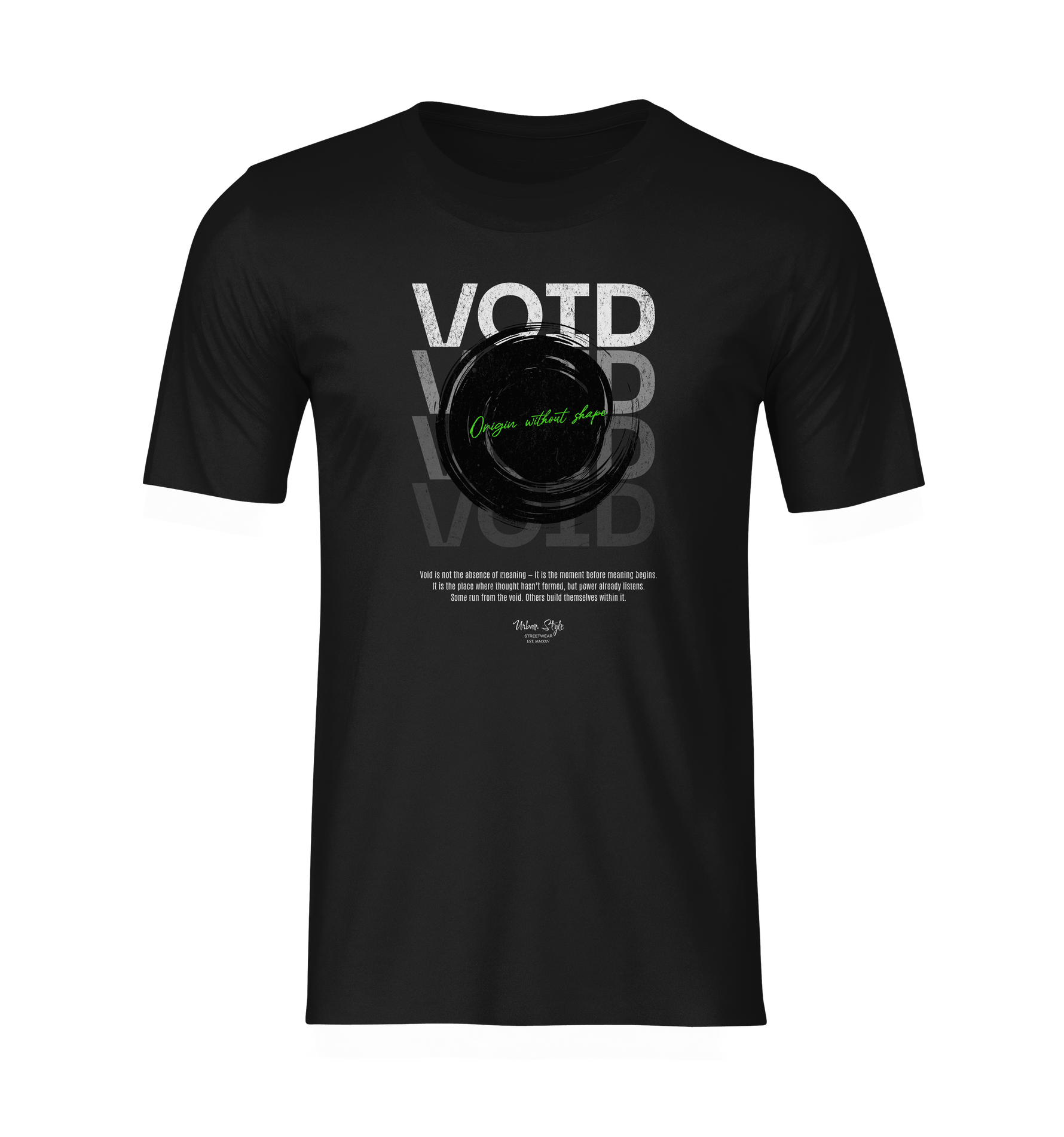 The shirt floats without form, like a presence fading between dimensions. The reflective VOID text repeats into shadow, anchored by a swirling black hole at the center. Green handwriting reads “Origin without shape”, evoking silence, depth, and identity lost within meaning.